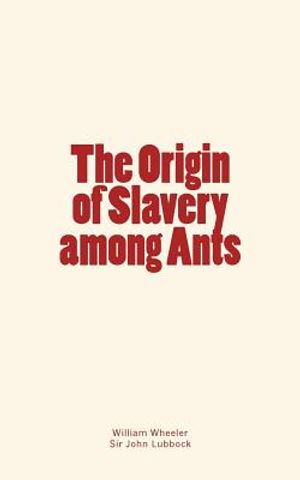 The Origin of Slavery among Ants image number 0