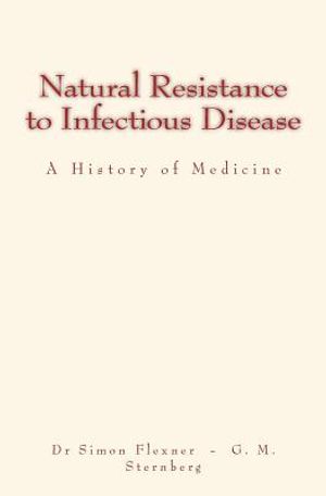 Natural Resistance to Infectious Disease: A History of Medicine image number 0