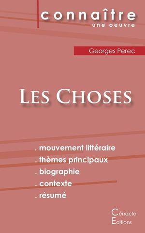Fiche de lecture Les Choses de Georges Perec (Analyse litt&eacute;raire de r&eacute;f&eacute;rence et r&eacute;sum&eacute; complet) image number 0