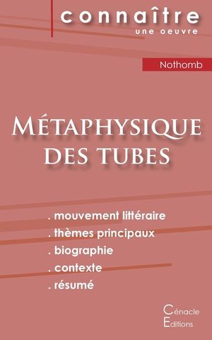 Fiche de lecture M&eacute;taphysique des tubes de Am&eacute;lie Nothomb (Analyse litt&eacute;raire de r&eacute;f&eacute;rence et r&eacute;sum&eacute; complet) image number 0