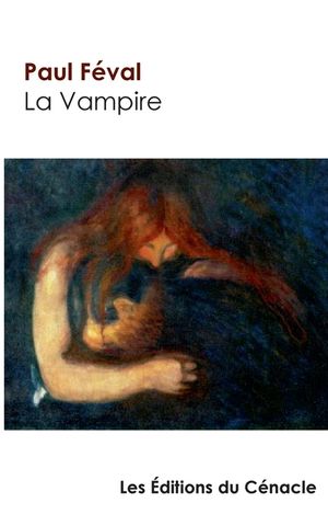 La Vampire de Paul F&eacute;val (&eacute;dition de r&eacute;f&eacute;rence) image number 0