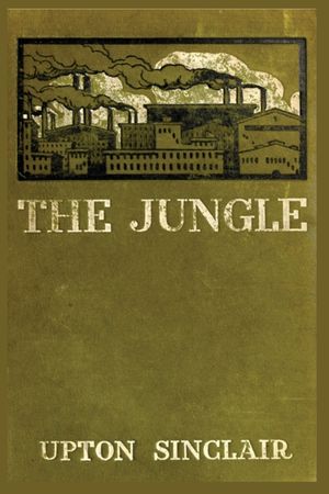 The Jungle Upton Sinclair: First edition image number 0