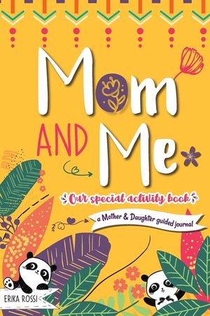 Mom and Me - Our Special Activity Book: A Mother & Daughter guided journal image number 0