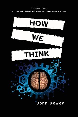 How We Think: Atkinson Hyperlegible Font and Large Print Edition image number 0