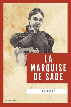 La Marquise de Sade: Nouvelle &eacute;dition en larges caract&egrave;res image number 0
