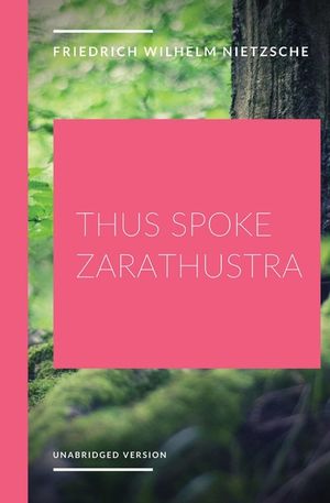 Thus Spoke Zarathustra: a philosophical novel by German philosopher Friedrich Nietzsche image number 0