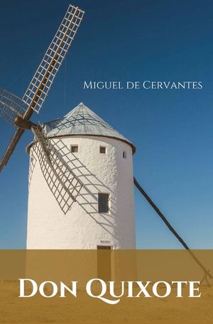 Don Quixote: A Spanish novel by Miguel de Cervantes. image number 0