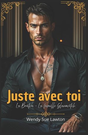 Juste avec toi: Dark romance- La Bratva - La famille Slanovitch image number 0