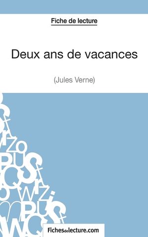 Deux ans de vacances de Jules Verne (Fiche de lecture): Analyse compl&egrave;te de l'oeuvre image number 0