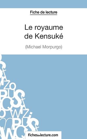 Le royaume de Kensuk&eacute; de Michael Morpurgo (Fiche de lecture): Analyse compl&egrave;te de l'oeuvre image number 0