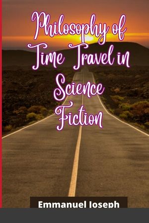 Philosophy of Time Travel in Science Fiction image number 0