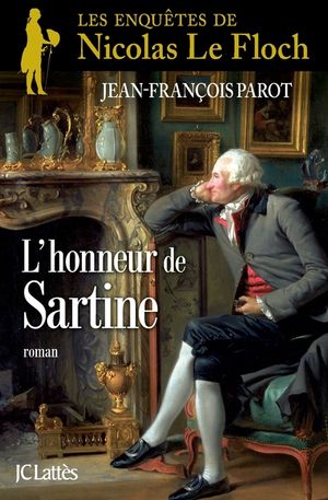 L'Honneur de Sartine: Une Enqu&egrave;te de Nicolas Le Floch image number 0