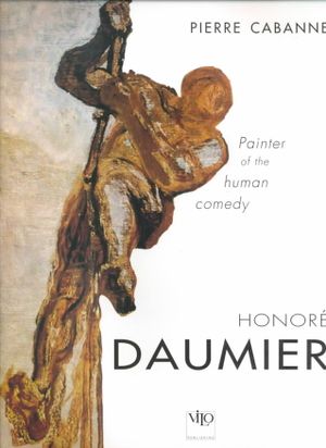 Honore Daumier: Paintings, Sculptures, Lithographs image number 0
