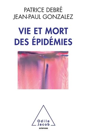 Vie Et Mort Des Epidemies image number 0