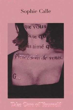 Sophie Calle: Take Care of Yourself image number 0