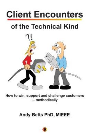 Client Encounters of the Technical Kind: How to win, support and challenge customers ... methodically, with ICON9's tools & best practices for field e image number 0