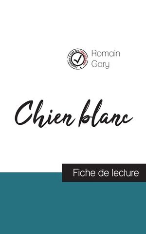 Chien blanc de Romain Gary (fiche de lecture et analyse compl&egrave;te de l'oeuvre) image number 0