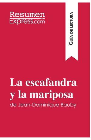 La escafandra y la mariposa de Jean-Dominique Bauby (Gu&iacute;a de lectura): Resumen y an&aacute;lisis completo image number 0