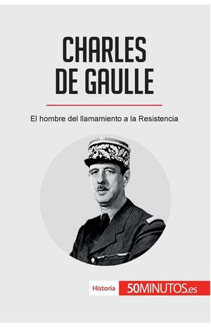 Charles de Gaulle: El hombre del llamamiento a la Resistencia image number 0