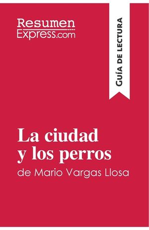 La ciudad y los perros de Mario Vargas Llosa (Gu&iacute;a de lectura): Resumen y an&aacute;lisis completo image number 0