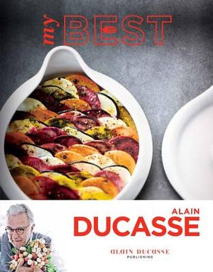 My Best: Alain Ducasse image number 0