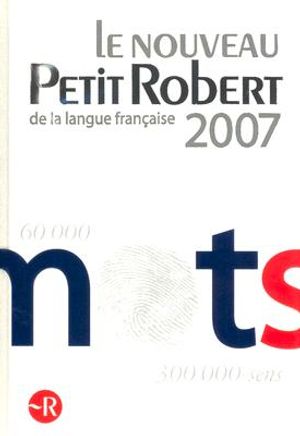 Le Nouveau Petit Robert 2007: de La Langue Francaise image number 0