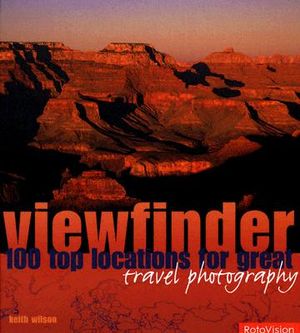 Viewfinder: 100 Top Locations for Great Travel Photography image number 0