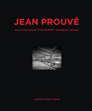 Jean Prouv&eacute; &Eacute;cole Provisoire Villejuif Temporary School, 1956 image number 0