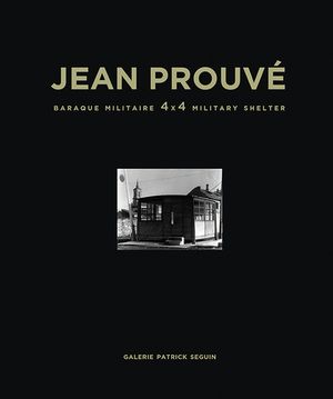 Jean Prouv&eacute; Baraque Militaire 4x4 Military Shelter, 1939 image number 0
