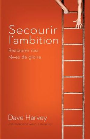 Secourir l'Ambition: Restaurer Ces R&ecirc;ves de Gloire image number 0