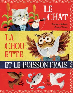 Le Chat, La Chouette Et Le Poisson Frais image number 0