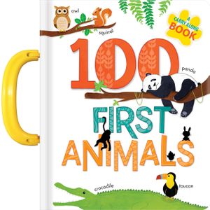 100 First Animals: A Carry Along Book image number 0