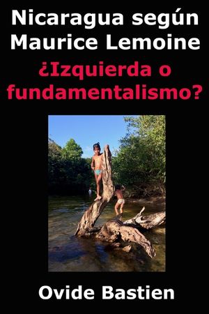 Nicaragua seg&uacute;n Maurice Lemoine: &iquest;Izquierda fundamentalismo? image number 0