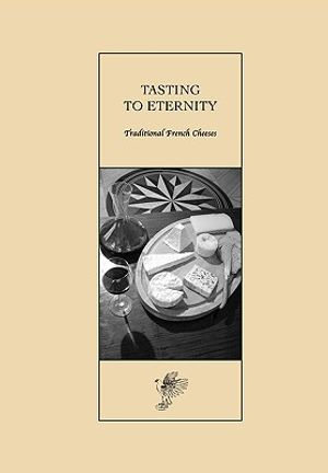 Tasting to Eternity, Traditional French Cheeses image number 0