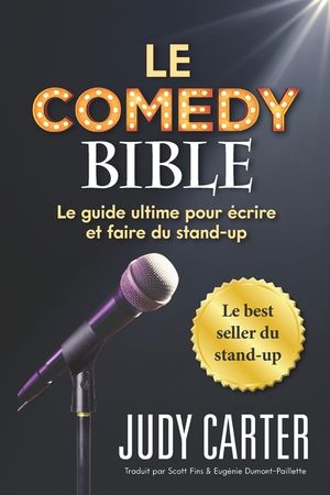 Le Comedy Bible: Le guide ultime pour ecrire et faire du stand-up image number 0