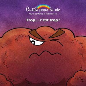 Trop.. c'est trop !: Le respect de soi/Oser &ecirc;tre soi-m&ecirc;me image number 0