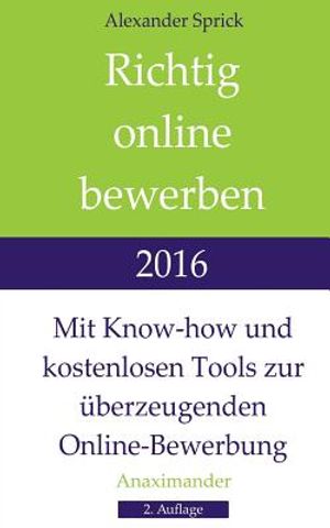 Richtig online bewerben 2016: Mit Know-how und kostenlosen Tools zur &uuml;berzeugenden Online-Bewerbung image number 0
