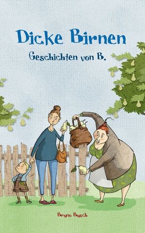 Dicke Birnen: Geschichten von B. image number 0
