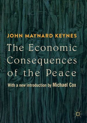 The Economic Consequences of the Peace: With a New Introduction by Michael Cox image number 0