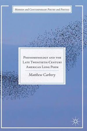 Phenomenology and the Late Twentieth-Century American Long Poem image number 0