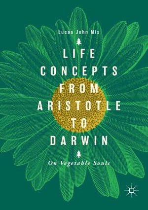 Life Concepts from Aristotle to Darwin: On Vegetable Souls image number 0