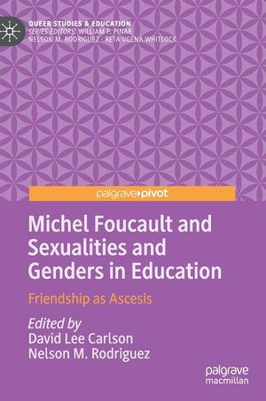 Michel Foucault and Sexualities and Genders in Education: Friendship as Ascesis image number 0