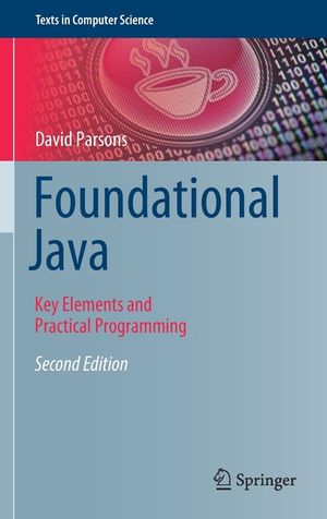 Foundational Java: Key Elements and Practical Programming image number 0