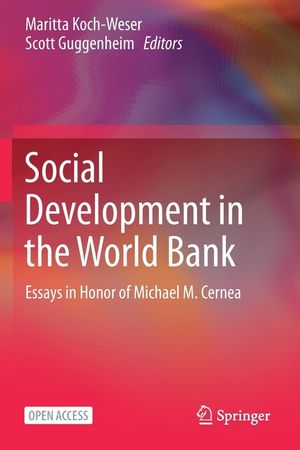 Social Development in the World Bank: Essays in Honor of Michael M. Cernea image number 0