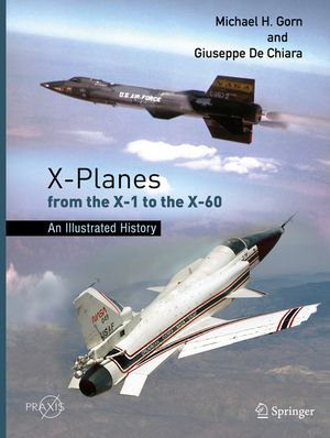X-Planes from the X-1 to the X-60: An Illustrated History image number 0