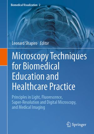 Microscopy Techniques for Biomedical Education and Healthcare Practice: Principles in Light, Fluorescence, Super-Resolution and Digital Microscopy, an image number 0