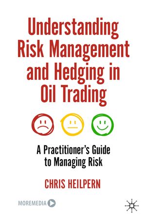 Understanding Risk Management and Hedging in Oil Trading: A Practitioner's Guide to Managing Risk image number 0