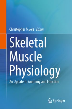 Skeletal Muscle Physiology: An Update to Anatomy and Function image number 0