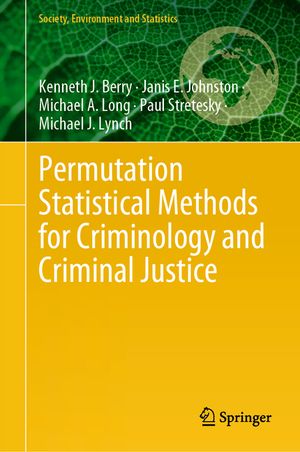 Permutation Statistical Methods for Criminology and Criminal Justice image number 0