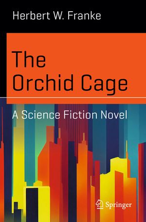The Orchid Cage: A Science Fiction Novel image number 0